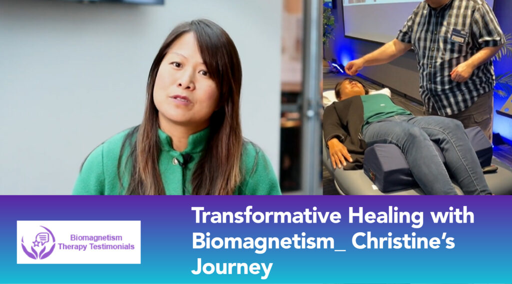 Christine’s Journey Healing with biomagnetism