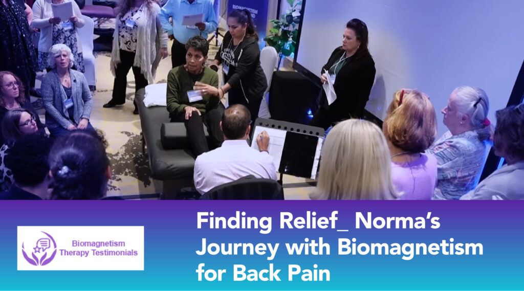 Norma’s Journey with Biomagnetism Therapy
